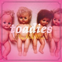 Purchase Toadies - Play.Rock.Music