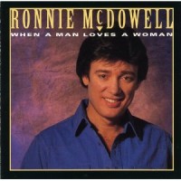 Purchase Ronnie Mcdowell - When A Man Loves A Woman