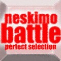 Purchase the NESkimos - Battle - Perfect Selection Mp3 Download