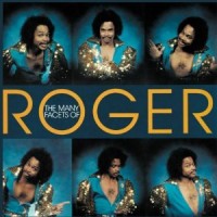 Purchase Roger Troutman - The Many Facets Of Roger;