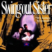 Purchase Swing Out Sister - It's Better to Travel
