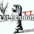 Buy T.I. - I'm Serious Mp3 Download
