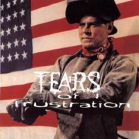 Purchase Tears Of Frustration - Tears Of Frustration