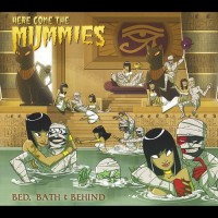 Purchase Here Come The Mummies - Bed, Bath & Behind