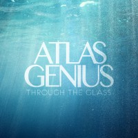 Purchase Atlas Genius - Through the Glass (EP)