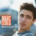 Buy Marc Scibilia - How Bad We Need Each Other (CDS) Mp3 Download