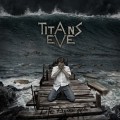 Buy Titans Eve - Life Apocalypse Mp3 Download