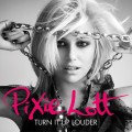 Buy Pixie Lott - Turn It Up Louder Mp3 Download