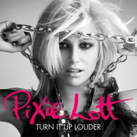 Purchase Pixie Lott - Turn It Up Louder