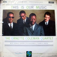 Purchase Ornette Coleman - This Is Our Music