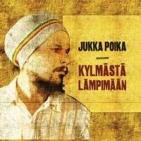 Purchase Jukka Poika - Kylmasta Lampimaan