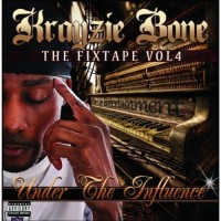 Purchase Krayzie Bone - Under The Influence-The Fixtape Vol. 4