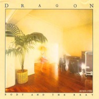 Purchase Dragon - Body And The Beat
