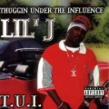 Buy Lil' J - Thuggin Under The Influence Mp3 Download