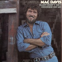 Purchase Mac Davis - Baby Don't Get Hooked On Me