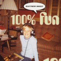 Purchase Matthew Sweet - 100% Fun