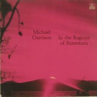 Purchase Michael Garrison - In The Regions Of Sunreturn (Reissue 1991)
