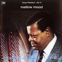 Purchase Oscar Peterson - Exclusively For My Friends Vol.5 - Mellow Mood (Remastered 2006)