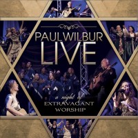 Purchase Paul Wilbur - A Night Of Extravagant Worship