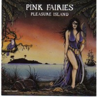 Purchase Pink Fairies - Pleasure Island