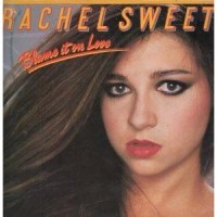 Purchase Rachel Sweet - Blame It On Love (Vinyl)