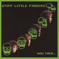 Purchase Stiff Little Fingers - Now Then...