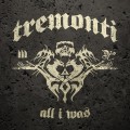 Buy Tremonti - All I Was Mp3 Download