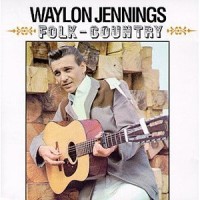 Purchase Waylon Jennings - Folk Country (Vinyl)