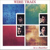 Purchase Wire Train - In a Chamber (Remastered 1995)