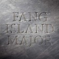 Buy Fang Island - Major Mp3 Download