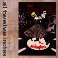 Purchase The Stranglers - All Twelve Inches