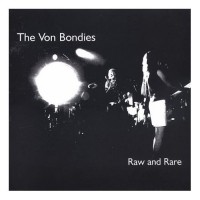 Purchase The Von Bondies - Raw And Rare
