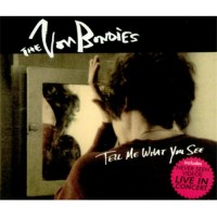 Purchase The Von Bondies - Tell Me What You See, Pt. 1 (Single)
