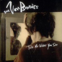 Purchase The Von Bondies - Tell Me What You See, Pt. 2 (Single)