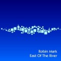 Buy Robin Mark - East Of The River Mp3 Download