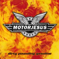 Purchase Motorjesus - Dirty Pounding Gasoline