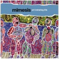 Buy Mimesis - Art Imitating Life Mp3 Download
