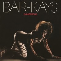 Purchase The Bar-Kays - Dangerous (Vinyl)