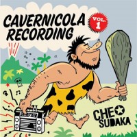 Purchase Che Sudaka - Cavernicola Recording Vol.1