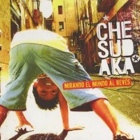 Purchase Che Sudaka - Mirando El Mundo Al Reves