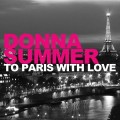 Buy Donna Summer - To Paris With Love (CDS) Mp3 Download