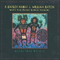 Purchase R. Carlos Nakai & William Eaton - Ancestral Voices
