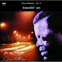 Purchase Oscar Peterson - Exclusively For My Friends Vol. 6 - Treavelin On (Remastered 2006)