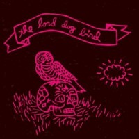 Purchase The Lord Dog Bird - The Lord Dog Bird