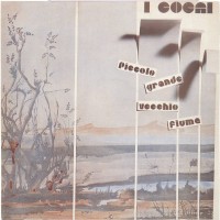Purchase I Cocai - Piccolo Grande Vecchio Fiume (Reissue 1994)