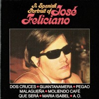Purchase Jose Feliciano - A Spanish Portrait CD1
