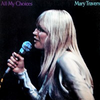 Purchase Mary Travers - All My Choices