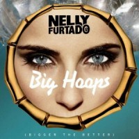 Purchase Nelly Furtado - Big Hoops (Bigger The Better) (MCD)