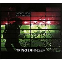 Purchase Triggerfinger - Faders Up 2: Live In Amsterdam CD1