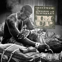Purchase Gucci Mane - Im Up